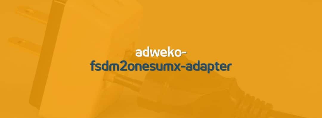ADWEKO FSDM2OneSumX Adapter – Result Data Processing and Data Quality
