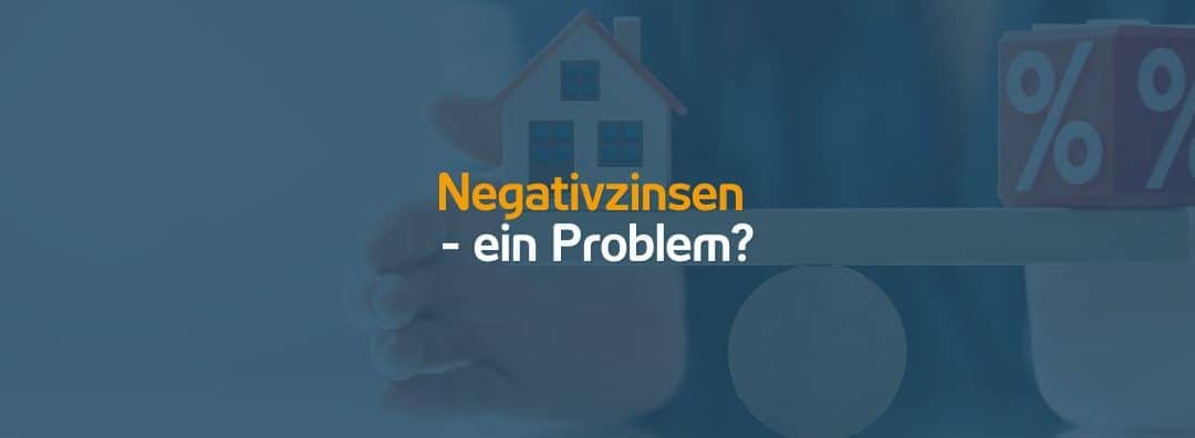 Negativzinsen – ein Problem? | 28.09.21