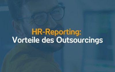 HR-Reporting: Vorteile des Outsourcings | 05.10.21