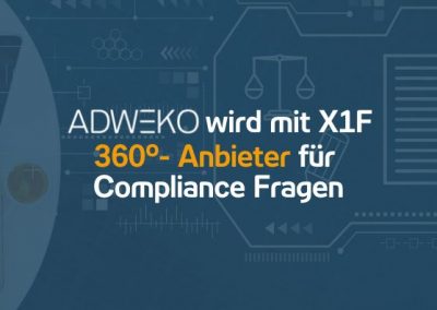 ADWEKO wird mit X1F 360°- Anbieter für Compliance Fragen | 08.03.22