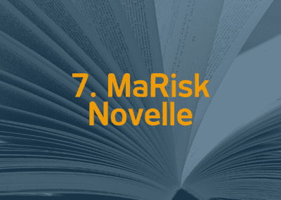 Die 7. MaRisk Novelle – Was ändert sich im IT-Sicherheitsmanagement?