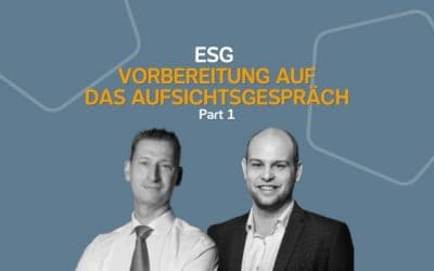 ESG – Vorbereitung Aufsichtsgespräch – Teil 1 | 15.05.23
