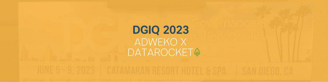 ADWEKO X DATAROCKET at the Data Governance & Information Quality Conference