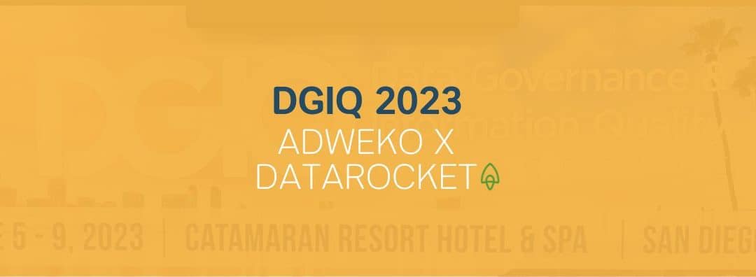 ADWEKO X DATAROCKET at the Data Governance & Information Quality Conference