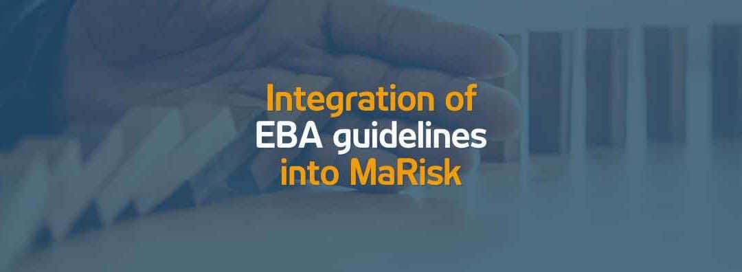 Integration of EBA guidelines into MaRisk