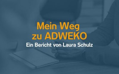 Mein Weg zu ADWEKO | Von der Automobilkauffrau zum Junior Consultant | 21.07.23