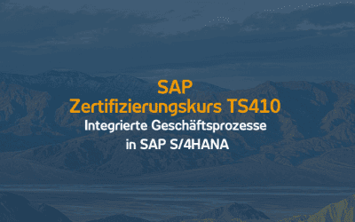 SAP Zertifizierungskurs TS410: Integrierte Geschäftsprozesse in SAP S/4HANA | 18.07.23
