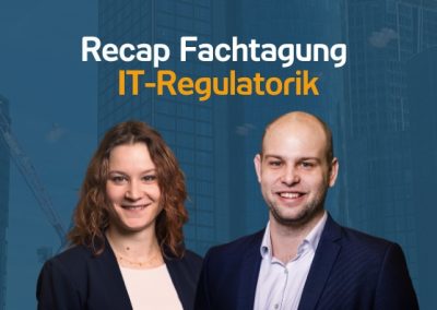 Recap Fachtagung IT-Regulatorik | 04.10.23