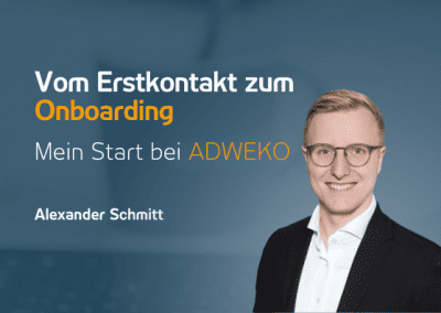Vom Erstkontakt zum Onboarding Ein Erfahrungsbericht von Alexander Schmitt | 13.11.23