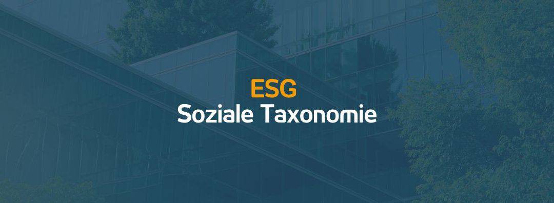 Soziale Taxonomie – vierter Artikel der ESG Themenserie | 14.12.23