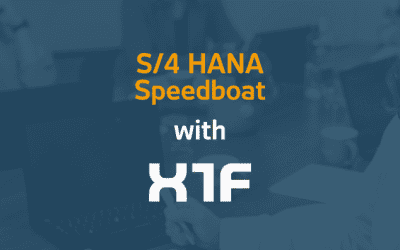 X1F and the SAP S/4 HANA Speedboat | 06.03.2024