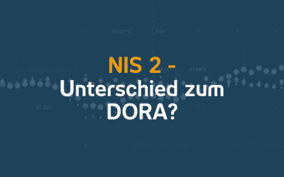 NIS-2 – Unterschied zum DORA? | 16.09.2024